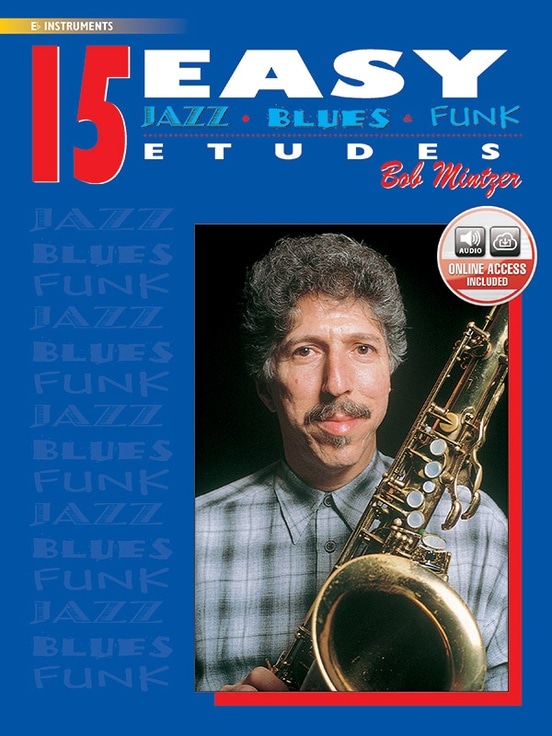 ALFRED PUBLISHING MINTZER BOB - 15 EASY ETUDES (JAZZ/BLUES/FUNK) - INSTRUMENTS MIB 