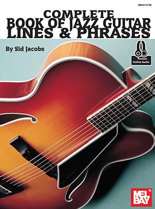 MEL BAY Jacobs Sid - Complete Book Of Jazz Guitar Lines And Phrases