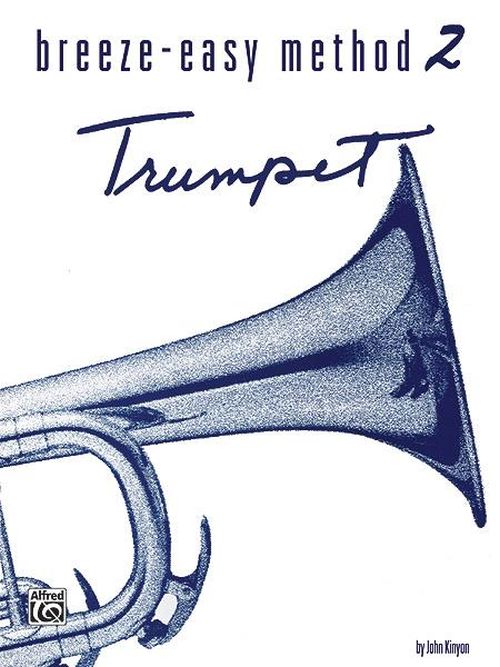 ALFRED PUBLISHING Breeze Easy Method Vol.2 - Trompette