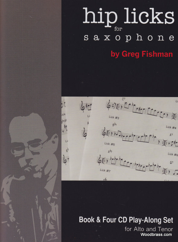 JAZZ STUDIO Fishman Greg - Hip Licks For Saxophone - + 4 CD'S