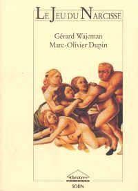 ACTES SUD WAJCMAN-dupin - Le Jeu De Narcisse
