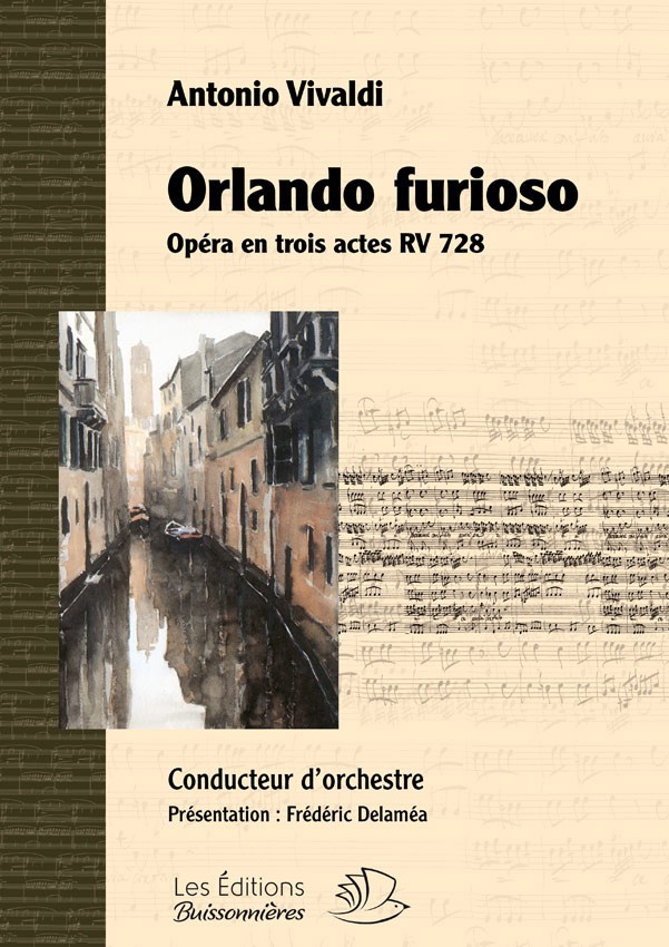 LES EDITIONS BUISSONNIERES VIVALDI A. - ORLANDO FURIOSO - CONDUCTEUR