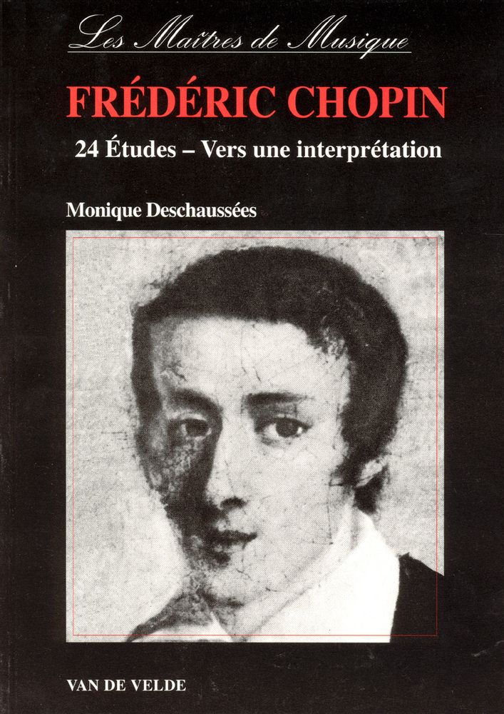 VAN DE VELDE DESCHAUSSEE MONIQUE - 24 ETUDES DE CHOPIN - VERS UNE INTERPRETATION - PIANO