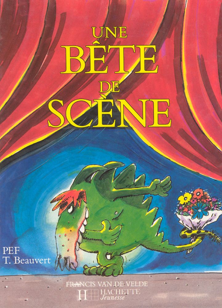 VAN DE VELDE Beauvert T./ Pef - Une Bete De Scene
