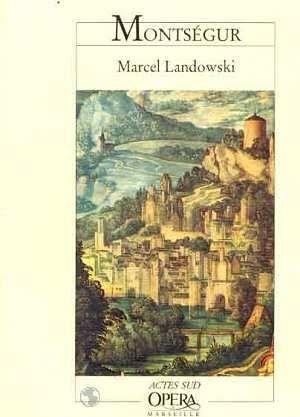 ACTES SUD Landowski Marcel - Montsegur - Actes Sud