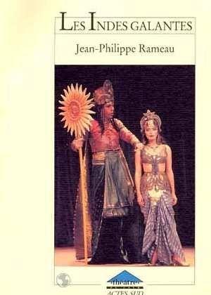 ACTES SUD Rameau J.PH. - Les Indes Galantes - Livret Actes Sud