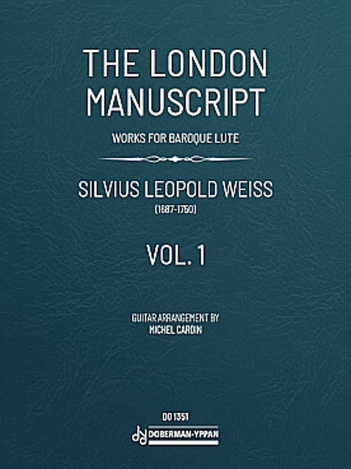 DOBERMAN YPPAN SILVIUS LEOPOLD WEISS - LONDON MANUSCRIPT VOL.1
