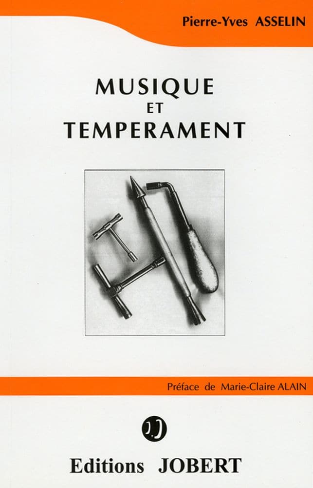 JOBERT ASSELIN PIERRE-YVES - MUSIQUE ET TEMPERAMENT