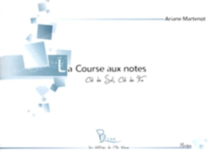 SYMETRIE Martenot Ariane - La Course Aux Notes, Clé De Sol, Clé De Fa - Formation Musicale