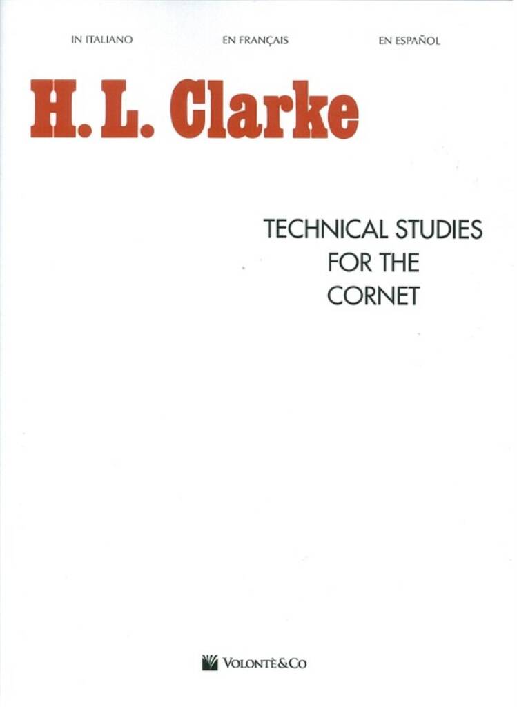 VOLONTE&CO CLARKE H.L. - TECHNICAL STUDIES CORNET - TROMPETTE - VERSION ITALIENNE