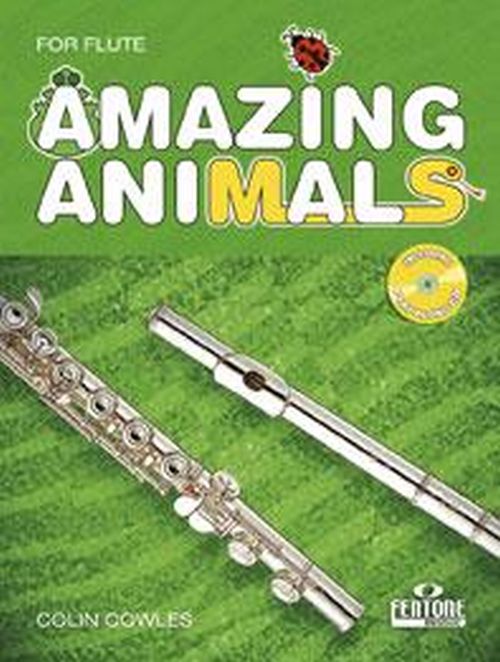 FENTONE MUSIC Cowles Colin - Amazing Animals- Flute