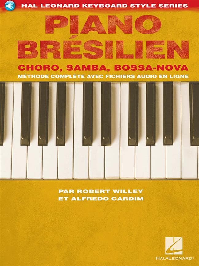 HAL LEONARD WILLEY ROBERT - PIANO BRESILIEN - EDITION FRANCAISE 