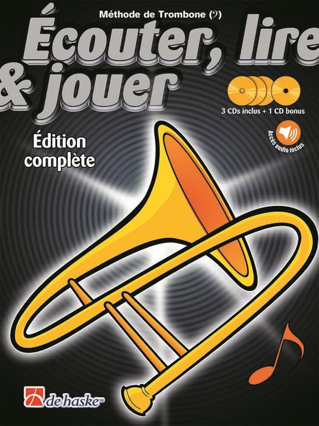 DEHASKE ECOUTER, LIRE ET JOUER TROMBONE EDITION COMPLETE AVEC CD