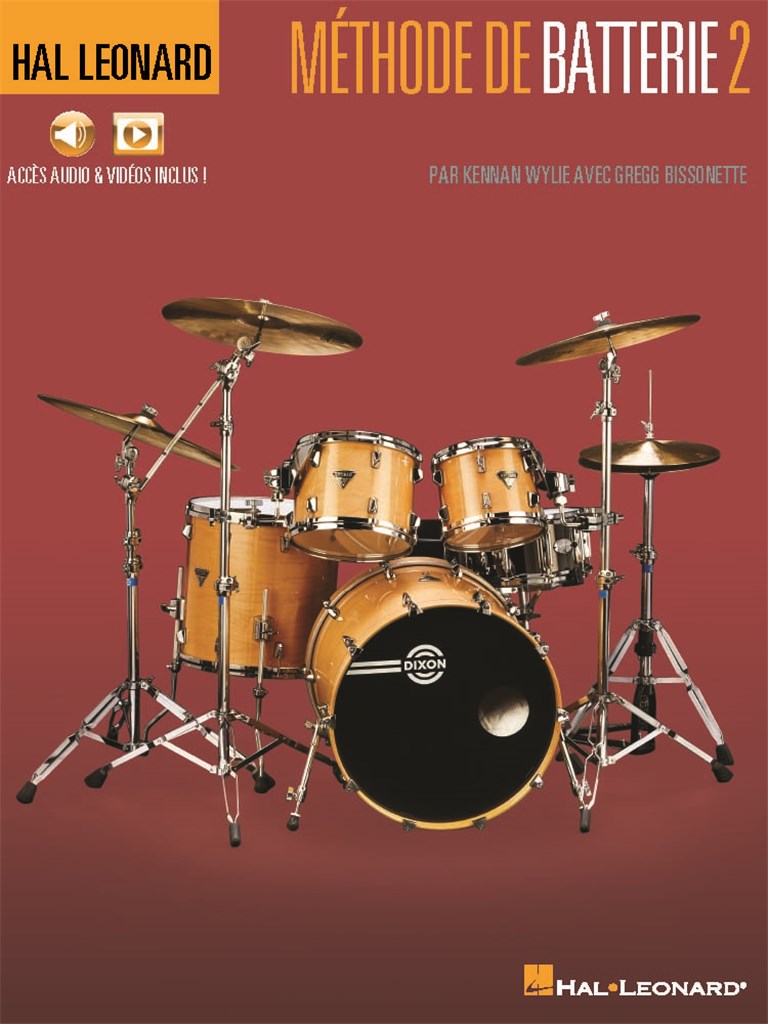 HAL LEONARD KENNAN WYLIE & GREGG BISSONETTE - METHODE DE BATTERIE VOL.2