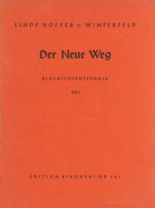 SIKORSKI HOFFER-VON WINTERFELD L. - DER NEUE WEG - ALTBLOCKFLOTE 