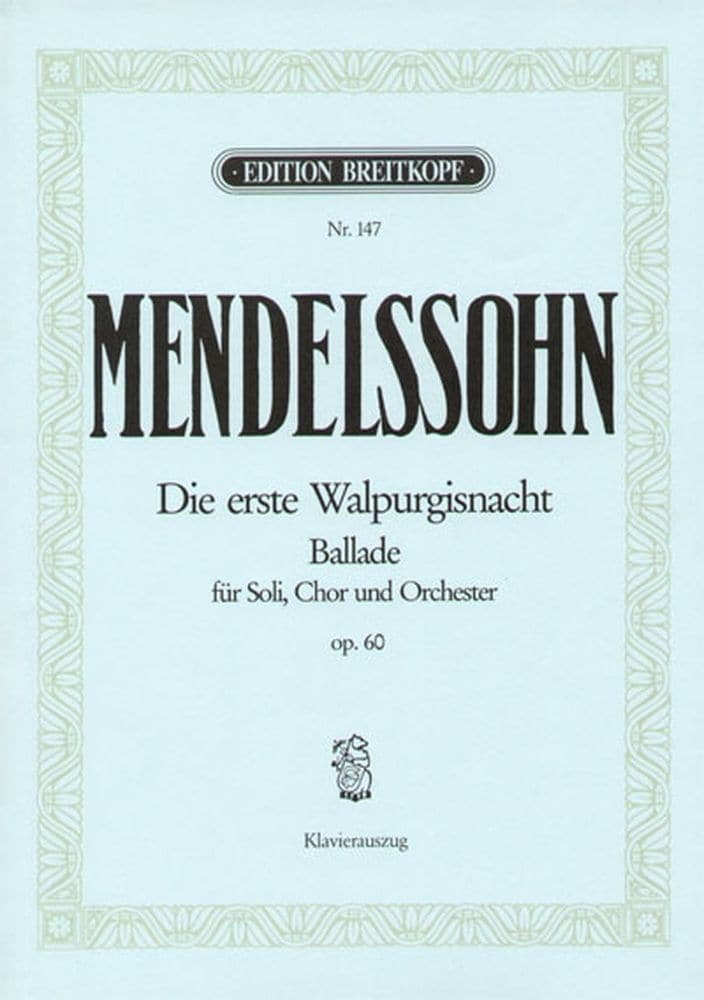 EDITION BREITKOPF MENDELSSOHN BARTHOLDY F. - DIE ERSTE WALPURGISNACHT OP.60 - CHANT, CHOEUR, PIANO
