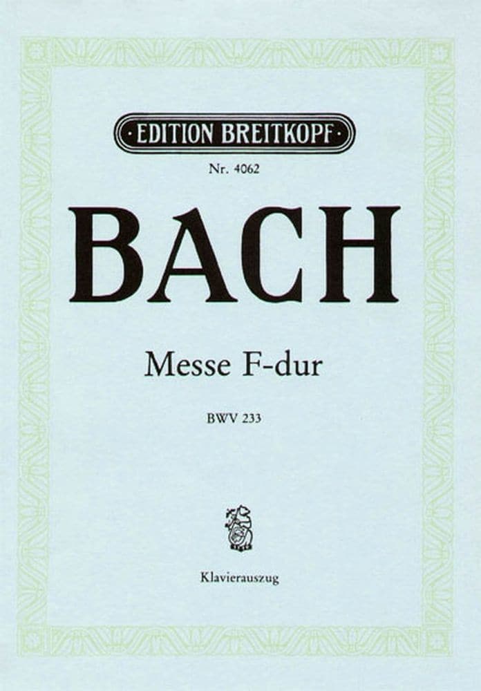 EDITION BREITKOPF BACH JOHANN SEBASTIAN - MESSE F-DUR BWV 233 - PIANO