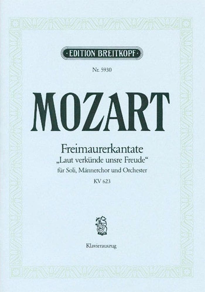 EDITION BREITKOPF MOZART W.A. - FREIMAURERKANTATE KV 623 - CHANT, CHOEUR, PIANO