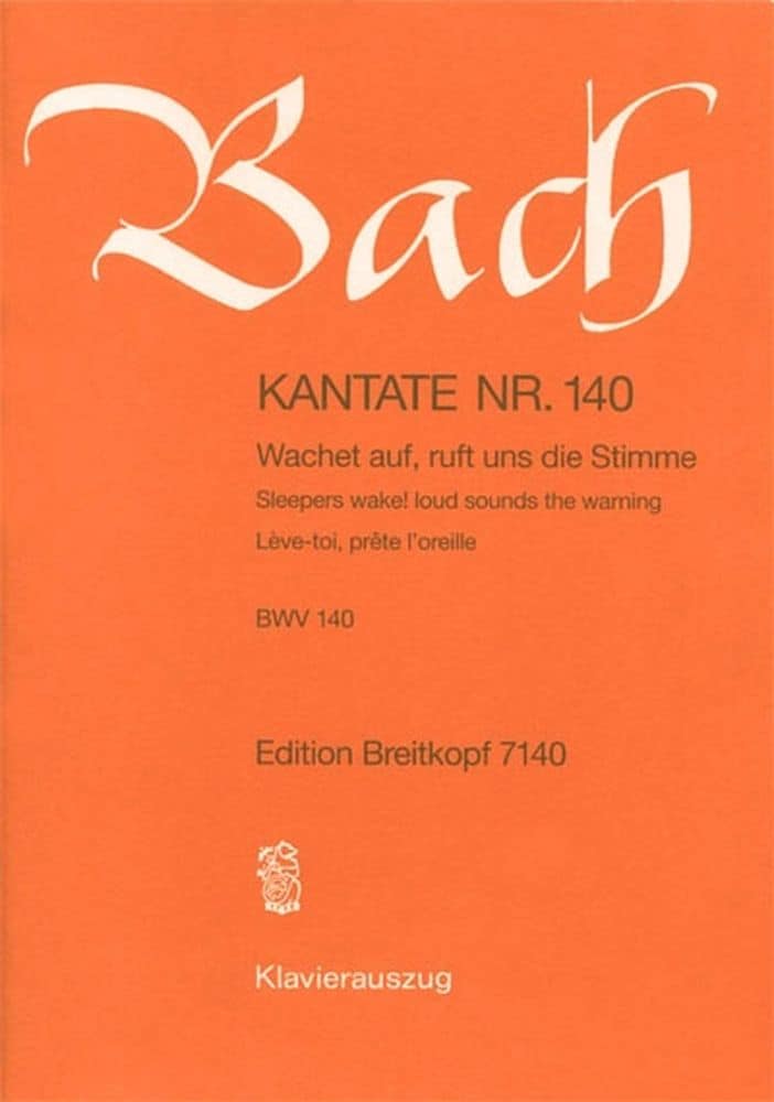 EDITION BREITKOPF BACH J.S. - KANTATE 140 WACHET AUF, RUFT - CHANT, CHOEUR, PIANO