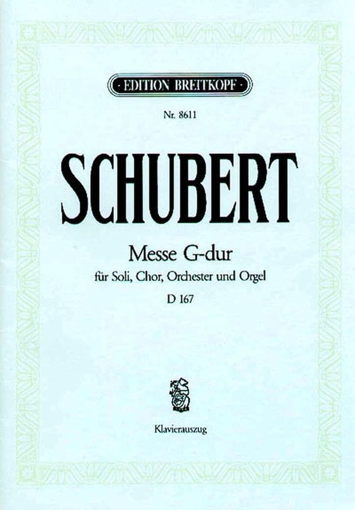 EDITION BREITKOPF SCHUBERT F. - MESSE SOL MAJEUR D 167 - CHANT, CHOEUR, PIANO