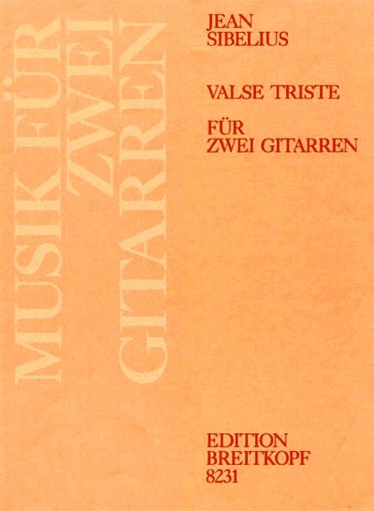 EDITION BREITKOPF SIBELIUS JEAN - VALSE TRISTE AUS OP. 44 - 2 GUITAR