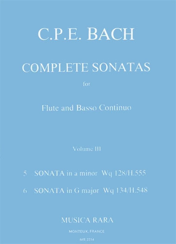 MUSICA RARA BACH CARL PHILIPP EMANUEL - SONATEN, BAND 3 WQ 128,134 - FLUTE, BASSO CONTINUO