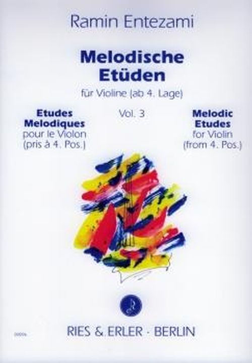 RIES UND ERLER ENTEZAMI R. - MELODISCHE ETUDEN VOL. 3 - VIOLON 