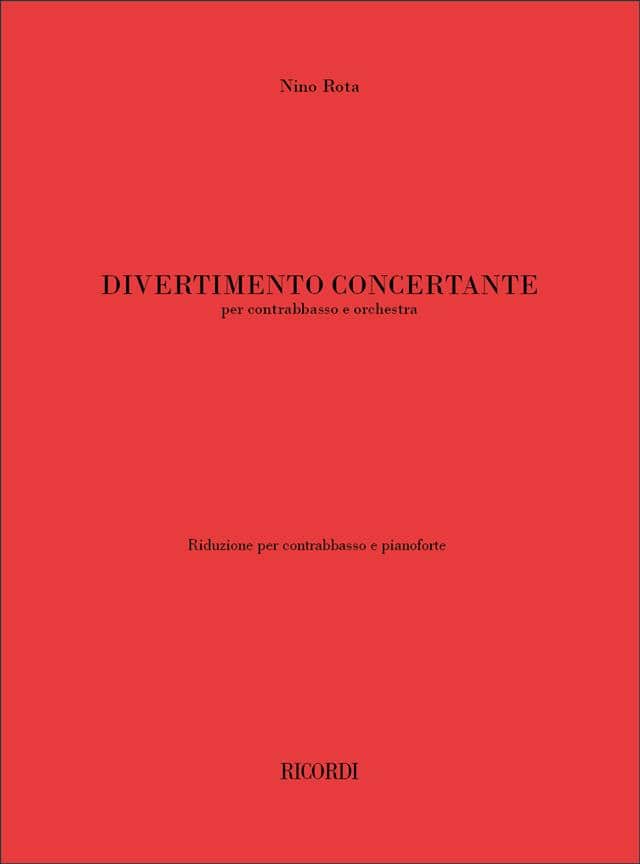 RICORDI ROTA NINO - DIVERTIMENTO CONCERTANTE - CONTREBASSE, PIANO
