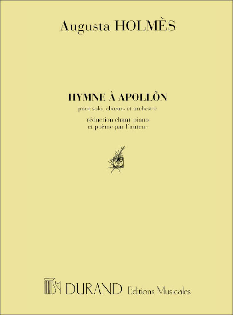 DURAND AUGUSTA HOLMES - HYMNE A APOLLON - CHANT & PIANO