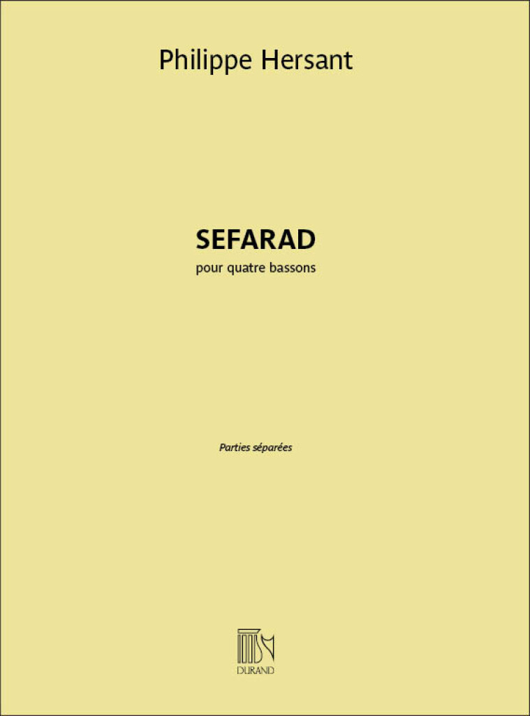 DURAND HERSANT PHILIPPE - SEFARAD POUR 4 BASSONS - PARTIES SEPAREES