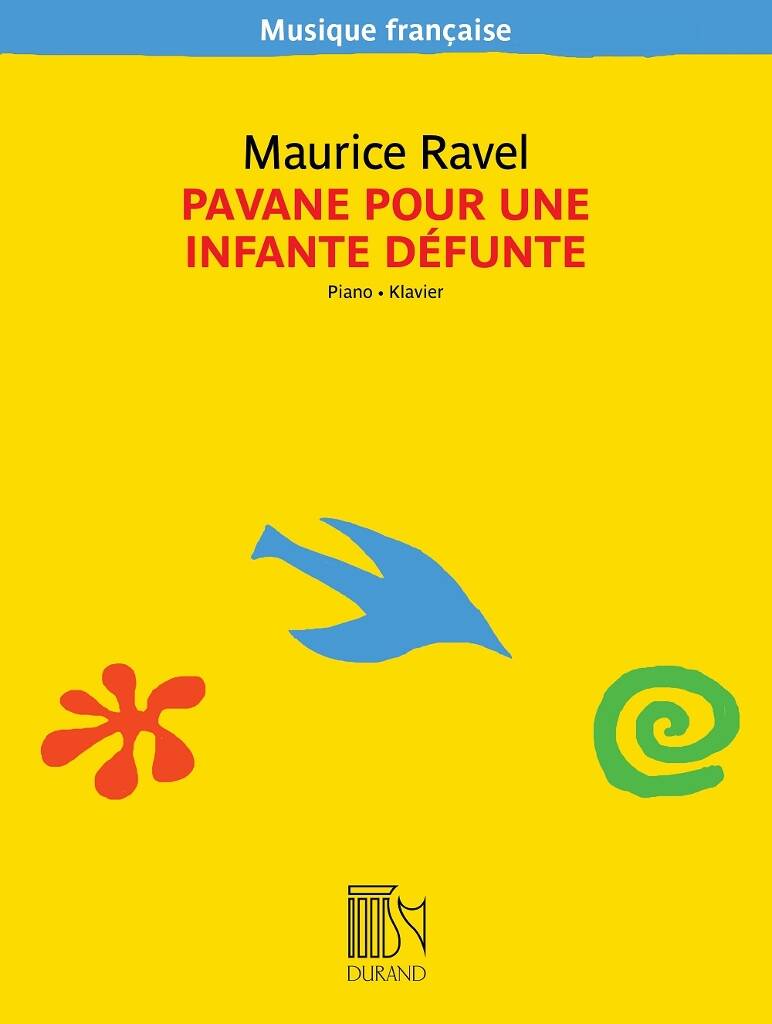 DURAND RAVEL MAURICE - PAVANE POUR UNE INFANTE DEFUNTE - PIANO