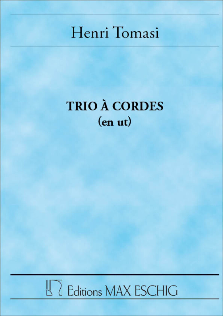 EDITION MAX ESCHIG TOMASI HENRI - TRIO A CORDES EN UT - CONDUCTEUR