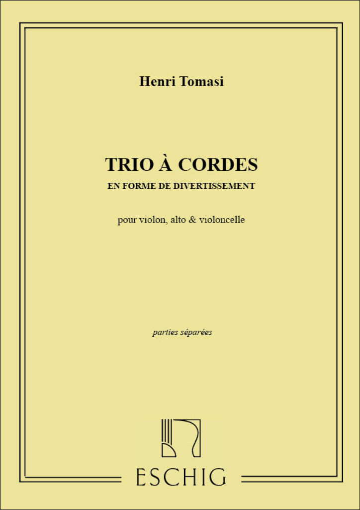 EDITION MAX ESCHIG TOMASI HENRI - TRIO A CORDES EN UT - PARTIES