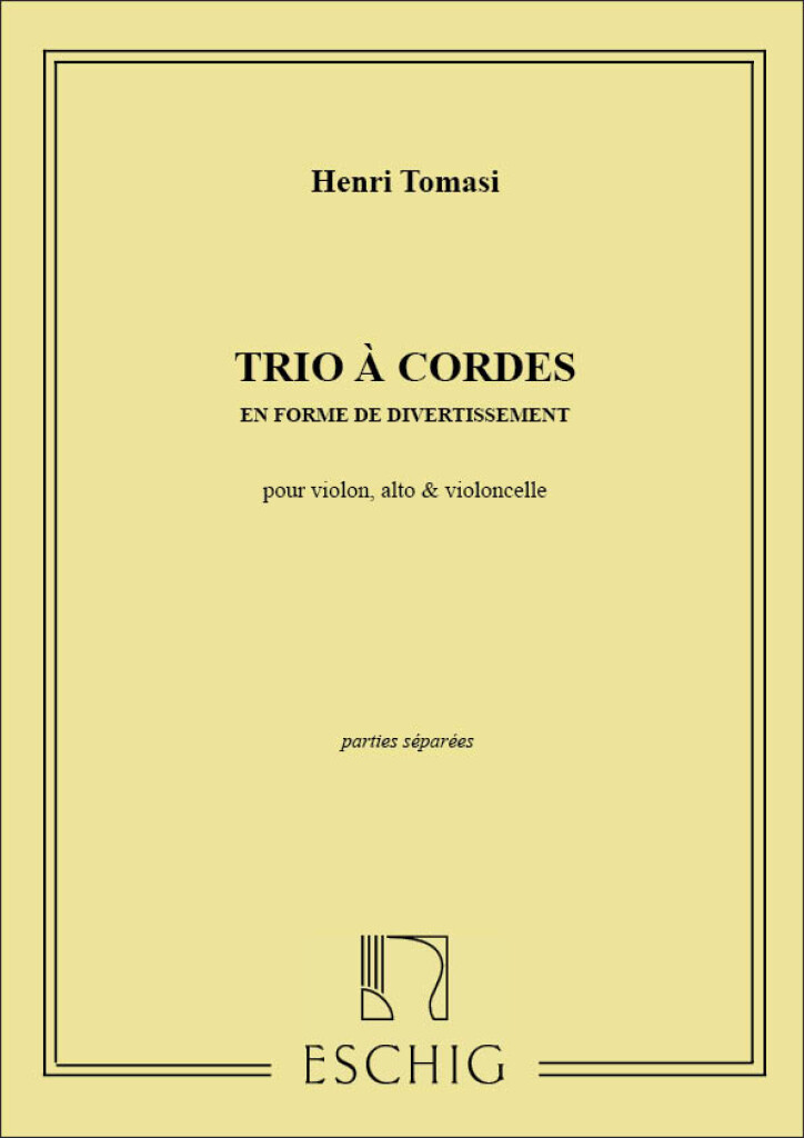 EDITION MAX ESCHIG TOMASI HENRI - TRIO A CORDES EN UT - PARTIES