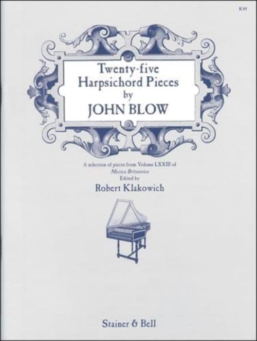 STAINER AND BELL BLOW J. - TWENTY-FIVE HARPSICHORD PIECES