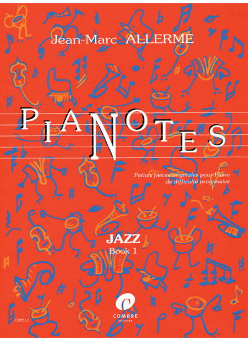 COMBRE ALLERME JEAN-MARC - PIANOTES JAZZ - BOOK 1 - PIANO