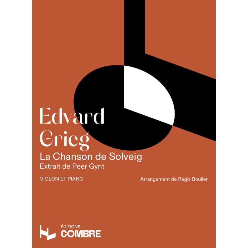 COMBRE Grieg Edvard - Chanson De Solveig (extrait De Peer Gynt) - Violon et Piano