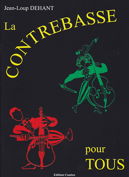 COMBRE Dehant JEAN-loup - La Contrebasse Pour Tous