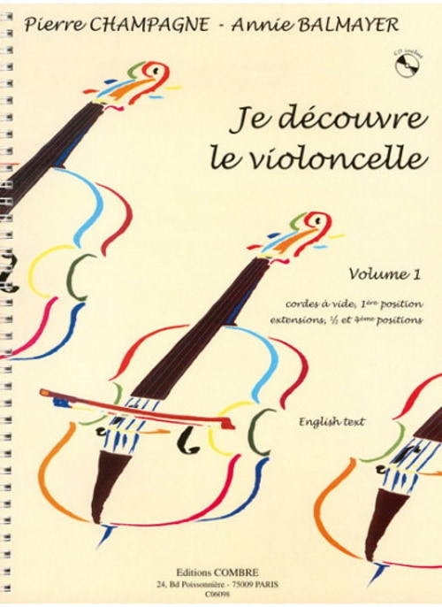 COMBRE CHAMPAGNE P./ BALMAYER A. - JE DECOUVRE LE VIOLONCELLE VOL. 1