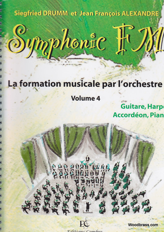 COMBRE Alexandre J.-F. / Drumm S. - Symphonic Fm Vol.4 Eleve - Guitare, He, Accordeon, Piano