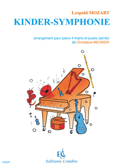 COMBRE Mozart L./meunierc - Kinder Symphonie - Piano À 4 Mains et Jouets (ad Libitum)