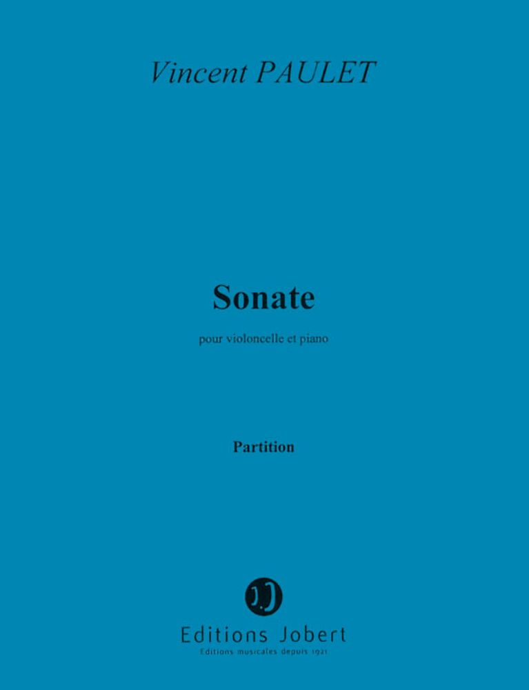 JOBERT PAULET VINCENT - SONATE - VIOLONCELLE, PIANO