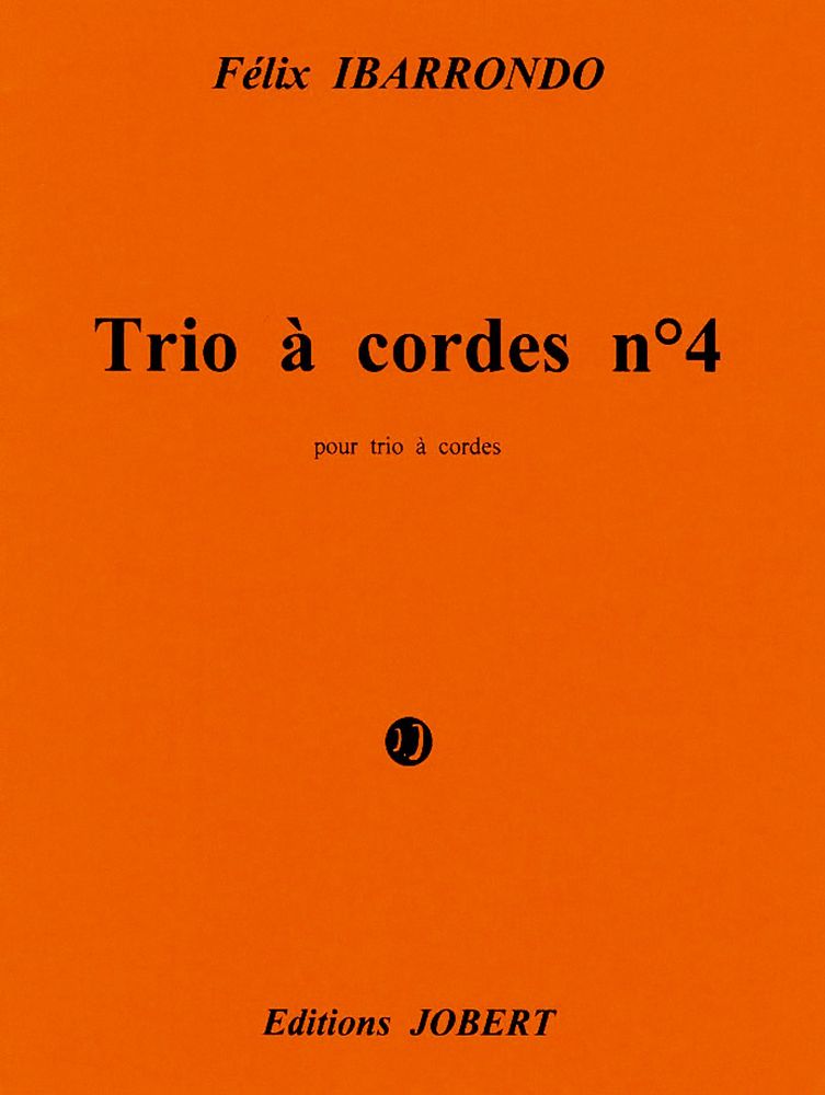 JOBERT IBARRONDO FELIX - TRIO A CORDES N°4 - AMETZLUR - TRIO A CORDES