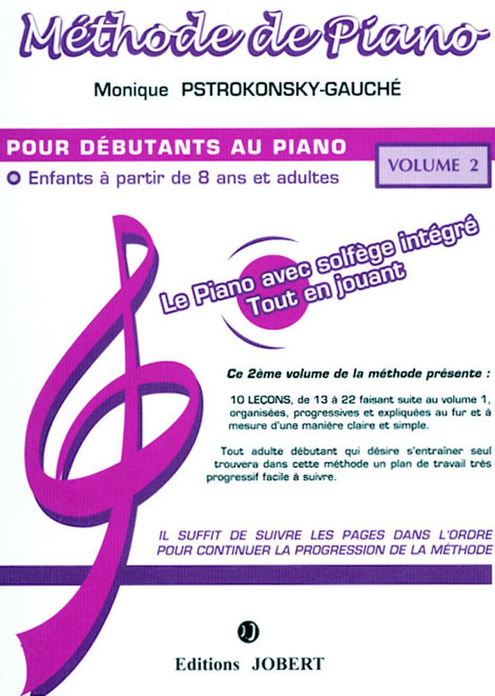 JOBERT PSTROKONSKY-GAUCHE M. - METHODE DE PIANO VOL.2 - PIANO