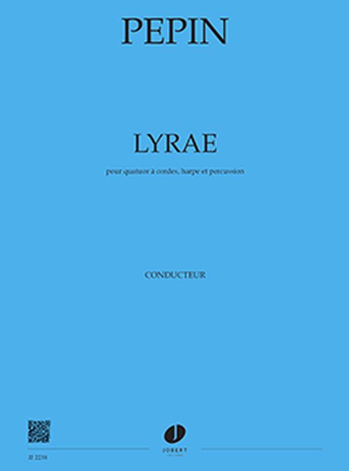 JOBERT PEPIN CAMILLE - LYRAE - QUATUOR A CORDES, HARPE & PERCUSSIONS