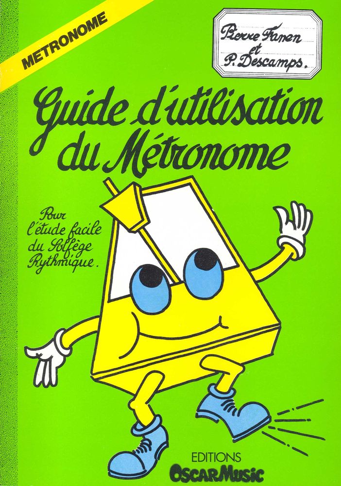 LEMOINE DESCAMPS P./ FANEN P. - GUIDE D'UTILISATION DU METRONOME