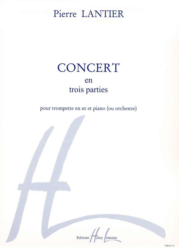 LEMOINE LANTIER PIERRE - CONCERT EN 3 PARTIES - TROMPETTE, PIANO