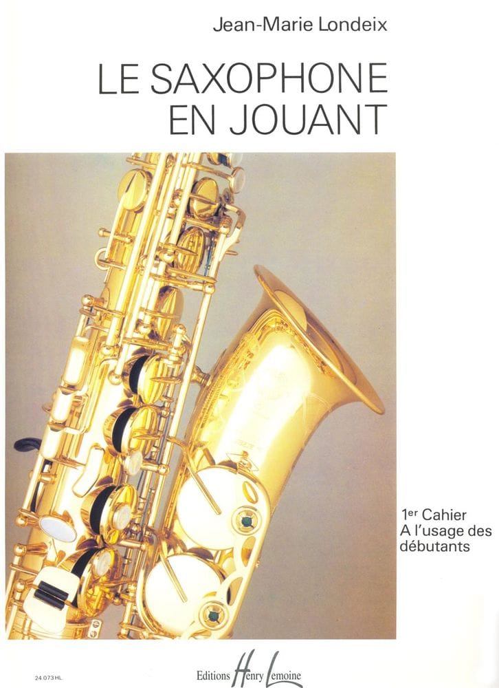 LEMOINE LONDEIX JEAN-MARIE - SAXOPHONE EN JOUANT VOL.1