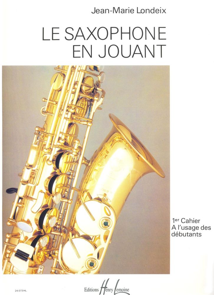 LEMOINE LONDEIX JEAN-MARIE - SAXOPHONE EN JOUANT VOL.1