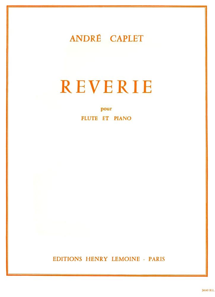LEMOINE CAPLET ANDRE - REVERIE - FLUTE, PIANO